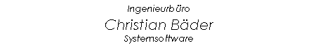 Ingenieurbüro Christian Bäder Systemsoftware